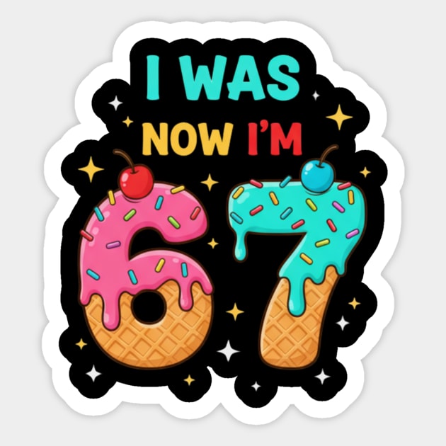I Was 6 Now I’m 7 Ice Cream Cone Art Sticker by ArtistTee ⭐⭐⭐⭐⭐